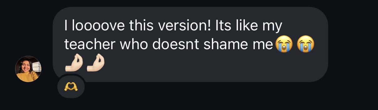 A Prehearsal user says they love the new version and that it feels like having a teacher who does not shame them.